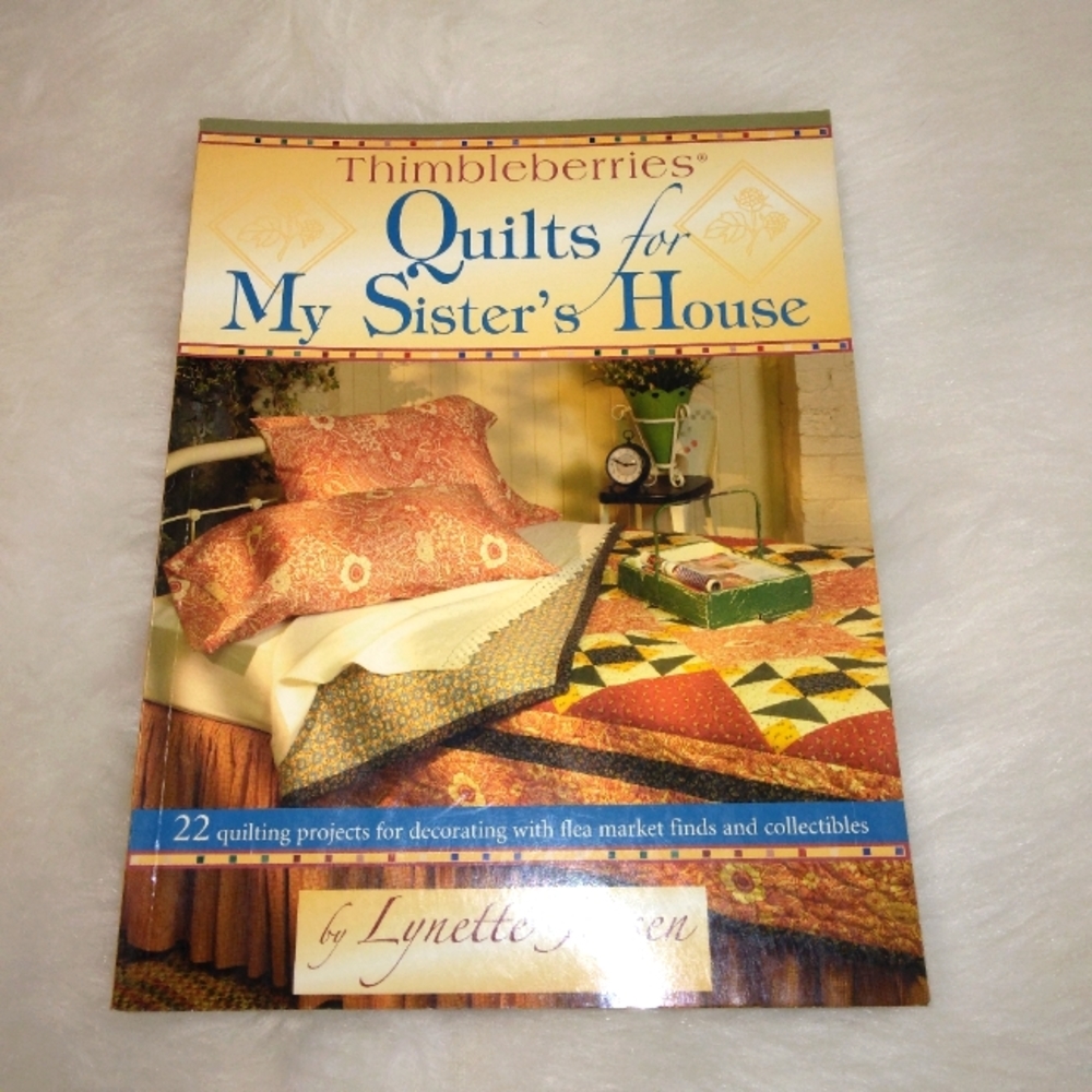 BOOK Quilts for my Sister's House, 22 quilting projects by Lynette Jensen